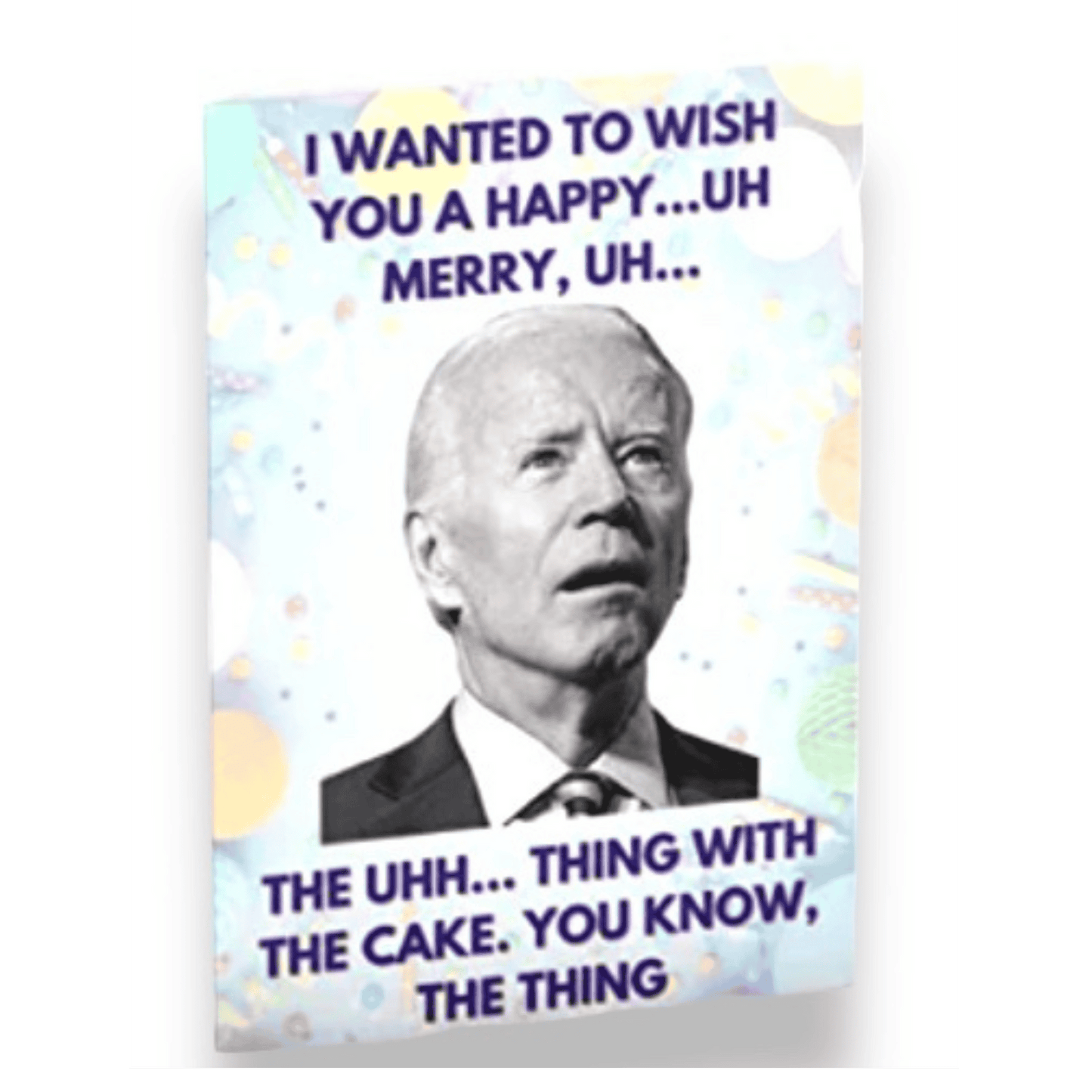 Funny Joe Biden Uh Uh Birthday Card
