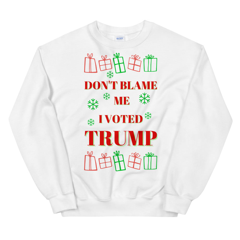 Don't Blame Me I Voted Trump Ugly Christmas Sweater