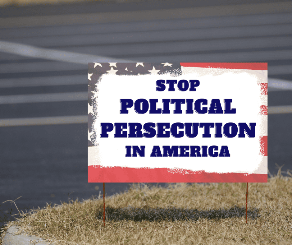 Stop Political Persecution in America Yard Sign