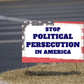 Stop Political Persecution in America Yard Sign - 5 Pack