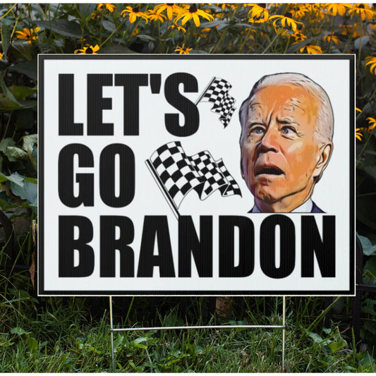 Let's Go Brandon Yard Sign