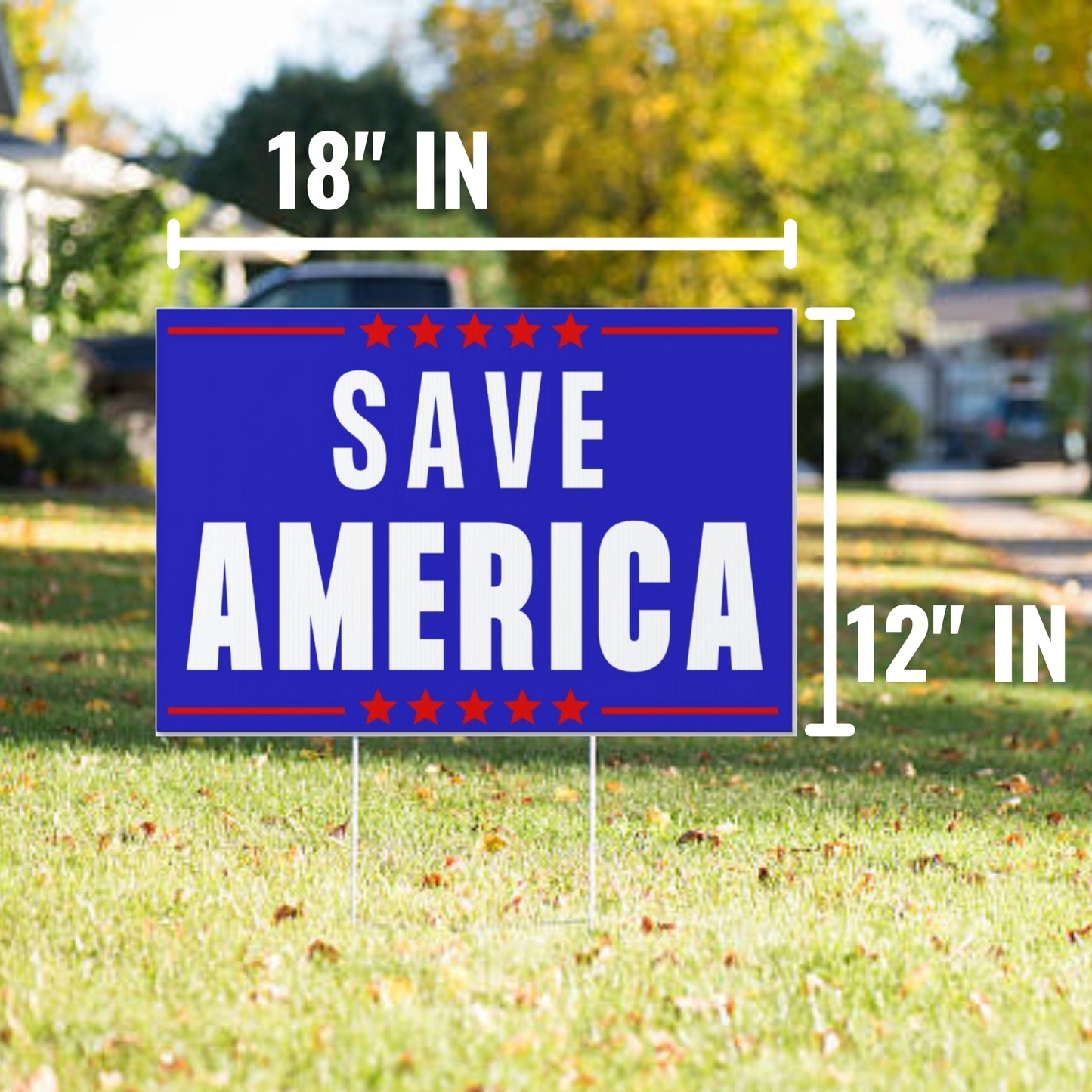 Save America Yard Sign | Trump '24 Save America Slogan 18" x 12" Lawn Sign with Metal Stake