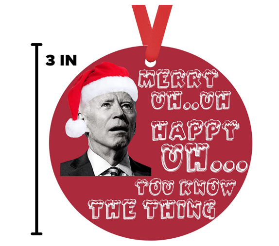 Funny Joe Biden Mumbling Christmas Ornament | Anti-Biden Hanging Ornament with Funny Quote