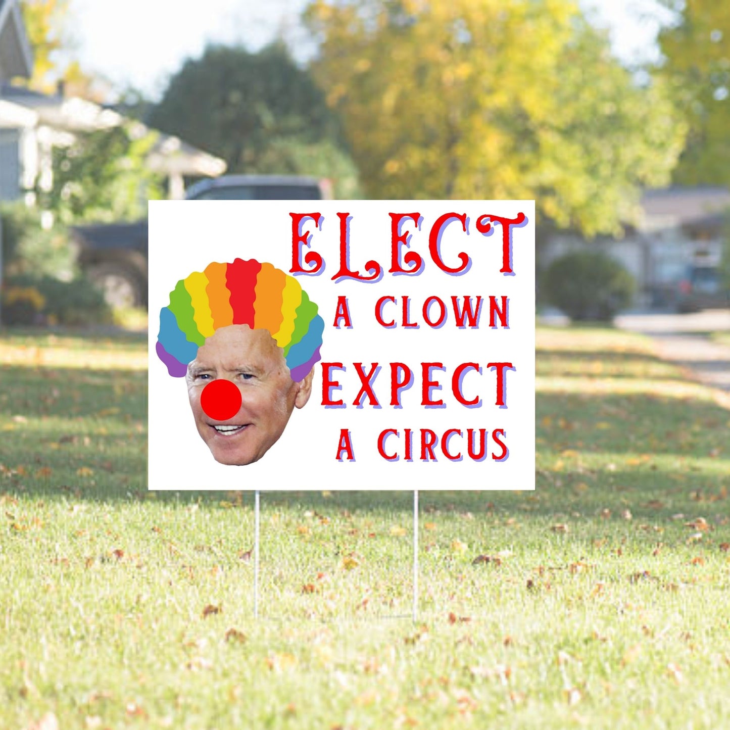 Biden is a Clown Yard Sign | Anti Joe Biden Lawn Decoration | Pro Trump 18"x12" Double-Sided Sign with Stake Made in USA