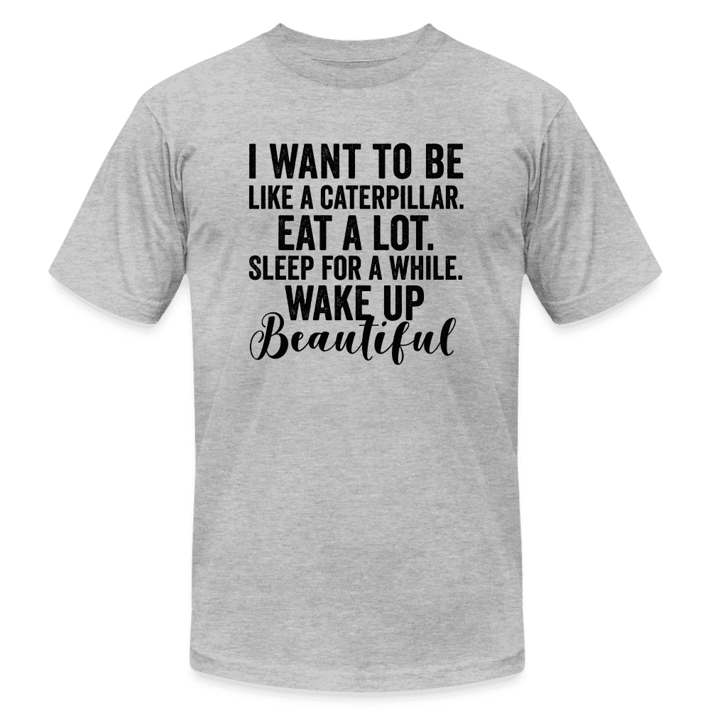 I want to be like a caterpillar t-shirt SPOD - heather gray