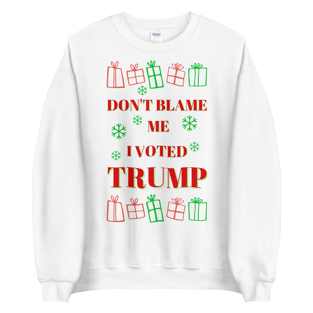 Don't Blame Me I Voted Trump Ugly Christmas Sweater